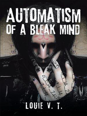 cover image of Automatism of a Bleak Mind